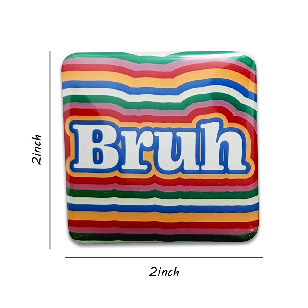 Bruh Magnet