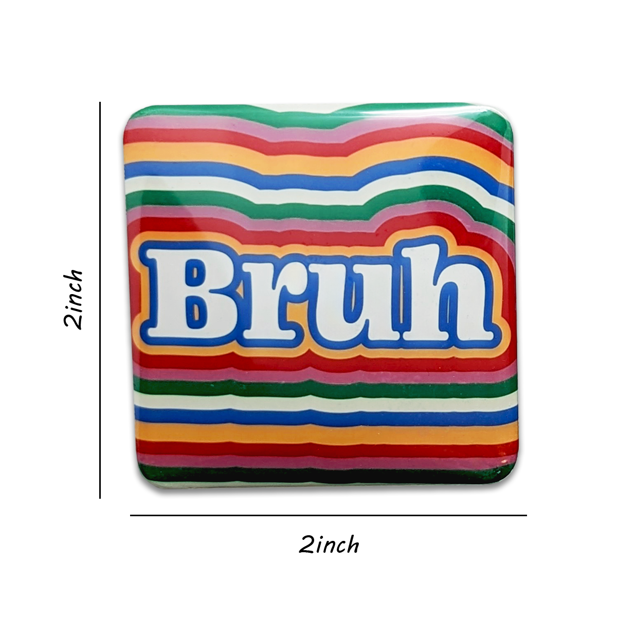 Bruh Magnet
