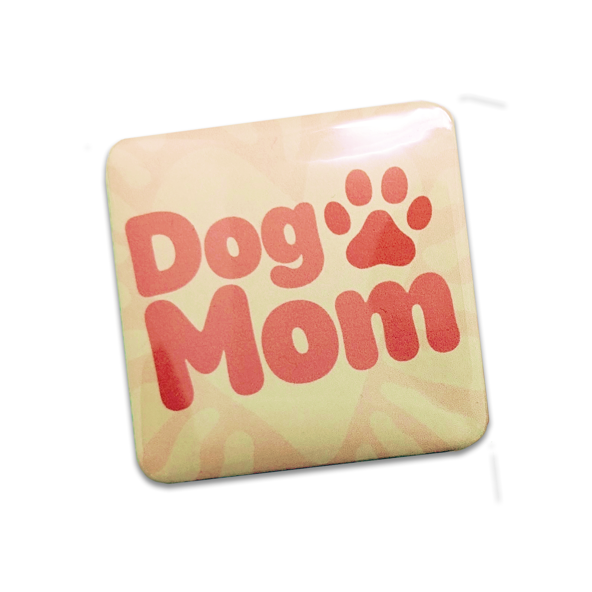 Dog Mom Magnet