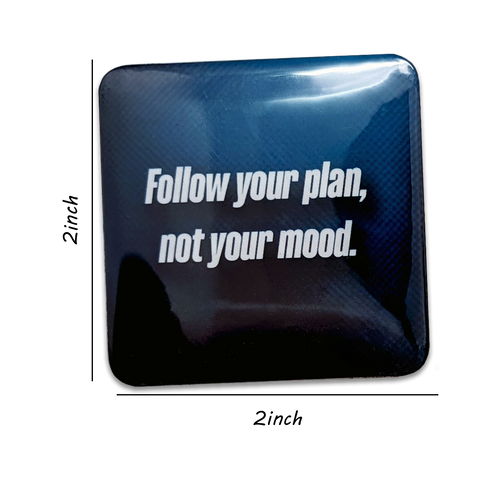 "Follow your plan, not your mood." Motivation Magnet