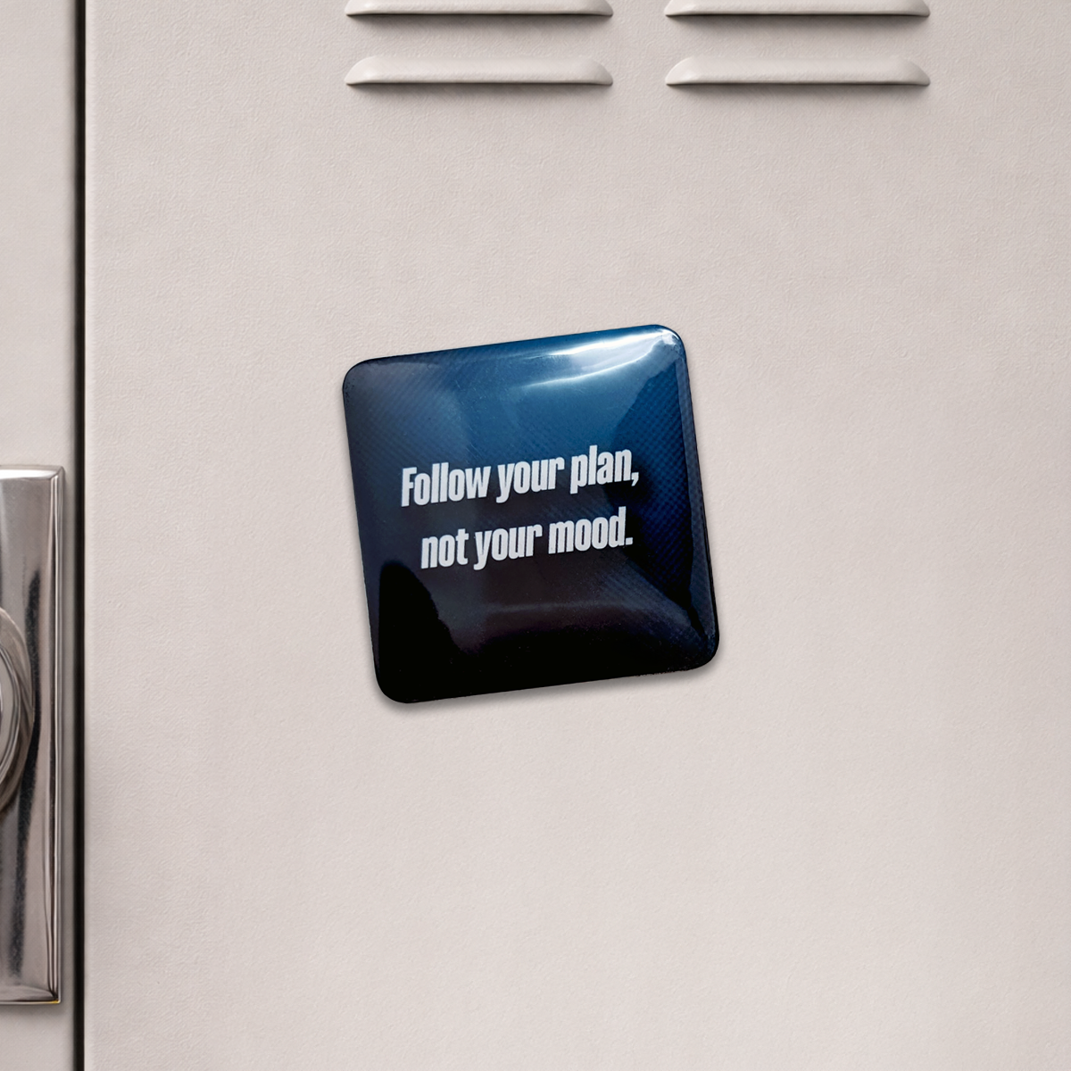 "Follow your plan, not your mood." Motivation Magnet
